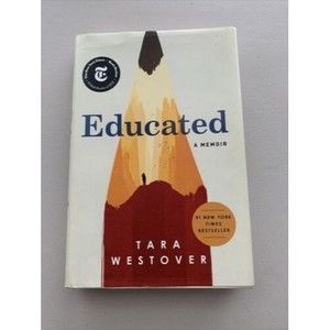 Educated : A Memoir by Tara Westover (2018, Hardcover)